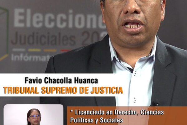 DIFUSIÓN DE MÉRITOS DE FAVIO CHACOLLA HUANCA CANDIDATO AL TRIBUNAL SUPREMO DE JUSTICIA